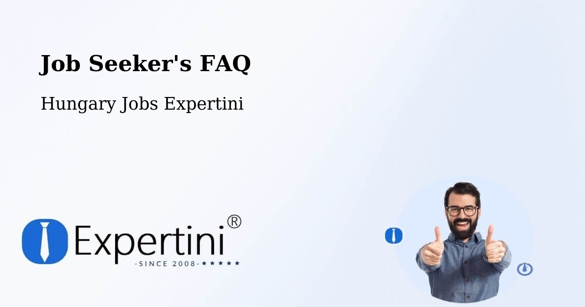 Job Seeker FAQ – Hercegszántó - Hungary Jobs Expertini